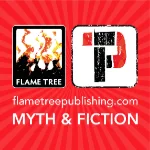 Flame Tree Publishing logos on a red background. Flametreepublishing.com.
Myth and Fiction tagline.